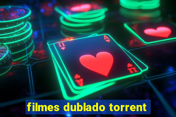 filmes dublado torrent